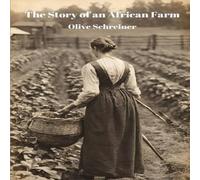 Olive Schreiner The Story of an African Farm (Annotated) Paperback Book Olive Schreiner Multicolor