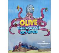 Olive the Oracle Octopus: The Power of Positive Thinking and Growth Mindset for Kids (WAVES OF WONDER)