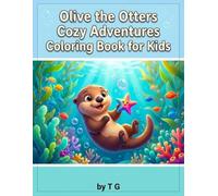 Olive the Otters Cozy Adventures Coloring Book for Kids