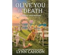Olive You to Death: 16 (A Tourist Trap Mystery)
