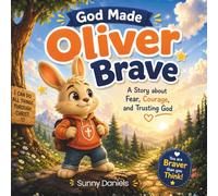Oliver and the Big Worry: A story about trusting God when your worries feel too big. (Oliver Adventures)