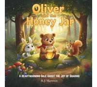 Oliver and the Honey Jar: A Heartwarming Tale About the Joy of Sharing (Oliver's Forest Tales)