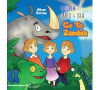 Oliver, Arlo & Isla. Go To Zambia