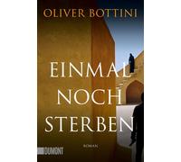 Oliver Bottini Einmal noch sterben: Ausgezeichnet mit dem Deutschen (Paperback)