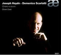 Oliver Cave - Haydn; Scarlatti: Chiaro E Scuro
