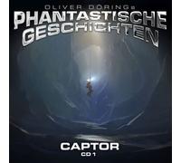 Oliver Doerings Phantastische Geschichten - Captor CD 1 (Teil 1 & 2)