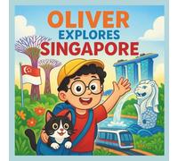 Oliver explores Singapore (Around The World)