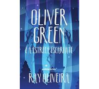 Oliver Green e a Estrela Escarlate