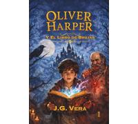 Oliver Harper: y el Libro de Brujas