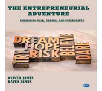 Oliver James The Entrepreneurial Adventure: Embracing Risk, Change, and Oliver James Multicolor