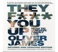 Oliver James They F*** You Up Paperback Book Oliver James Multicolor