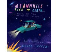 Oliver Jeffers MEANWHILE BACK ON EARTH PB Paperback Book Oliver Jeffers Multicolor