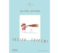 Oliver Jeffers: The Illustrators Series: 9