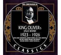 Oliver, Joe 'King' - Classics 1923-1926