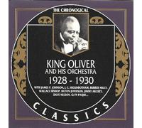Oliver, Joe 'King' - Classics 1928-1930