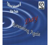 Oliver Johnson & The Nite Train Band - Day Dreaming Again