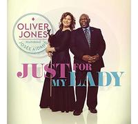 Oliver Jones - Just For My Lady (feat Josee Aidans)
