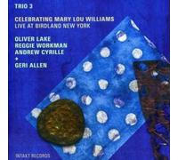 OLIVER LAKE/REGGIE WORKMAN/ANDREW CYRILLE: CELEBRATING WILLIAMS LIVE - CD