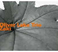 Oliver Lake Trio; Oliver Lake; Michael Gregory Jackson; Pheeroan Aklaff; Aklaff Pheeroan - Zaki