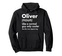 Oliver Like A Normal Guy Only Cooler Legend King First Name Pullover Hoodie