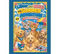 Oliver & Nala’s Summer Adventure (Oliver & Nala’s Adventures)