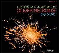 Oliver Nelson - Live from Los Angeles