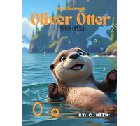 Oliver Otter Sings Opera (ABC Alaskamals)