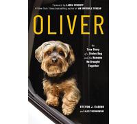 Oliver: The True Story of a Stolen Dog and the Humans He Brought Together
