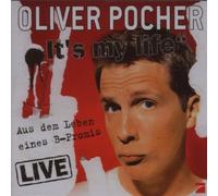 Oliver Pocher - It's My Life-Aus Dem Lebe