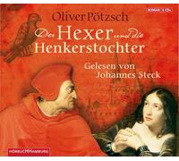Oliver Pötzsch: der Hexer und die Henkerstochter