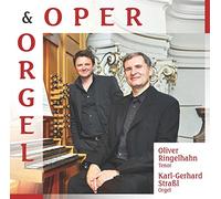 Oliver Ringelhahn - Oper und Orgel