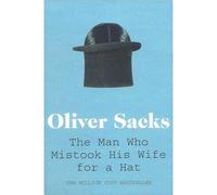 Oliver Sacks Neurological Wonders Collection: The Man Who Mistook His Wife for a Hat & An Anthropologist on Mars - Two Bestselling Casebooks on the Human Mind (2-Book Set)