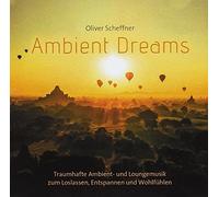 Oliver Scheffner - Ambient Dreams
