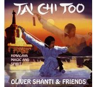 Oliver Shanti & Friends - Tai Chi Too