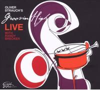 Oliver Strauch's - Live Feat Brecker, Randy