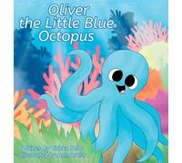 Oliver the Little Blue Octopus