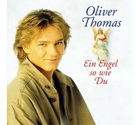 Oliver Thomas - Ein Engel So Wie du
