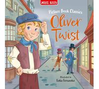 Oliver Twist: A Classic Story for Kids Featuring a Fun Search and Find Game (Picture Book Classics)