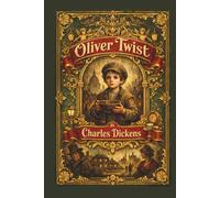 Oliver Twist by Charles Dickens : The Restored 1838 Vintage Gift Edition (Skylark Gift Editions)