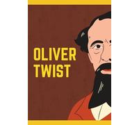 Oliver Twist: Charles Dickens