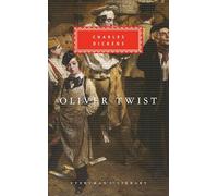 Oliver Twist: (Everyman's Library CLASSICS)