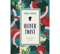 Oliver Twist: Charles Dickens (Great British Classics)