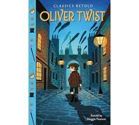 Oliver Twist (Classics Retold)