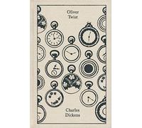 Oliver Twist (Clothbound Classics) by Dickens, Charles (2009) Hardcover