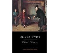 Oliver Twist: Complete & Unabridged