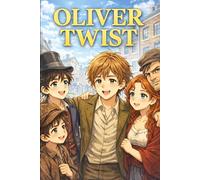 Oliver Twist for Beginners: An Easy English Manga Based on Charles Dickens