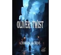 OLIVER TWIST: Rebirth Collectors' Edition | Annotated