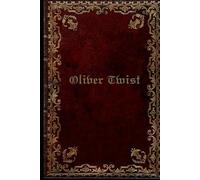 Oliver Twist: With original illustrations