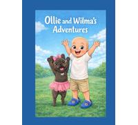 Oliver & Wilma’s Adventures