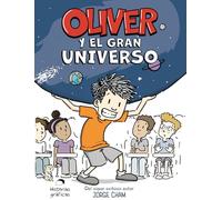 Oliver Y El Gran Universo / Oliver´s Great Big Universe